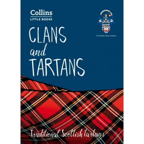 Pre-Owned Clans and Tartans: Traditional Scottish Tartans (Paperback) 0008251096 9780008251093