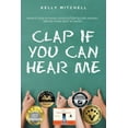 thumbnail image 1 of Clap If You Can Hear Me (Paperback), 1 of 1