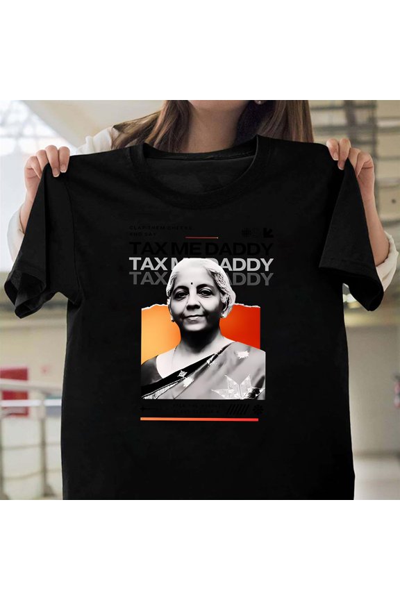 Clap Them Cheeks And Say Tax Me Daddy Funny Adult Humor, Quote V40343, for Men and Women, up to Size 5XL