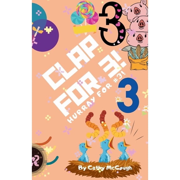 Clap for Clap for 3! Clap for Series Book 3!, Book 3, (Paperback)