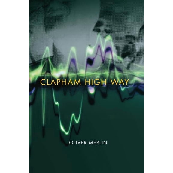 Clapham High Way (Paperback)