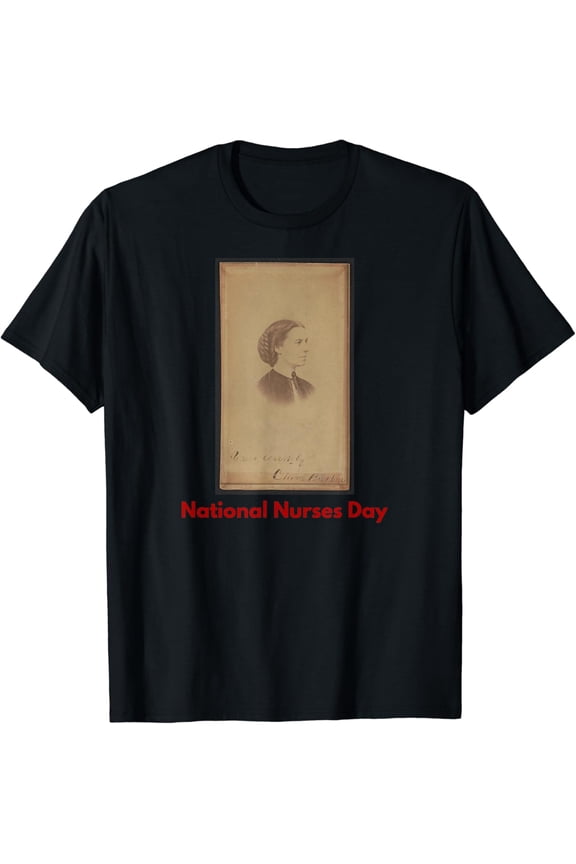 Clara Barton National Nurses Day T-Shirt Unisex S-5XL Hot Trending Shirt, Vintage Birthday Gift