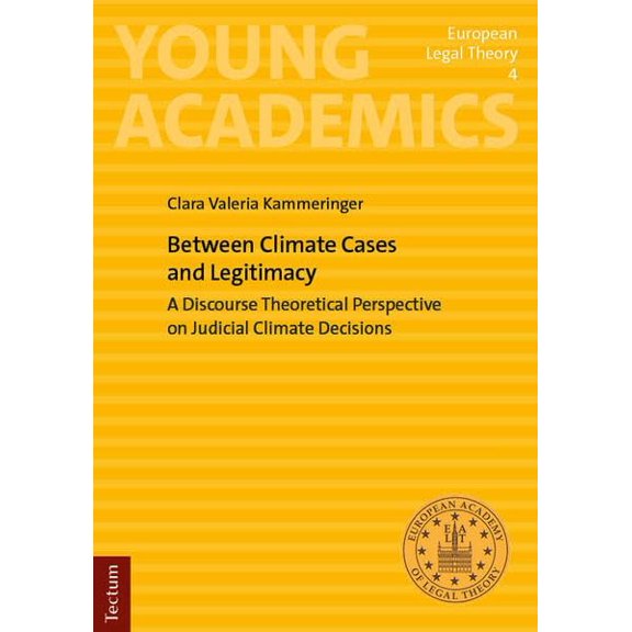 Clara Valeria K Between Climate Cases and Legitimacy: A Discourse Theoretical Persp (Paperback)
