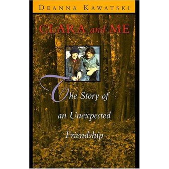 Pre-Owned Clara and Me: The Story of an Unexpected Friendship (Paperback) 155110489X 9781551104898