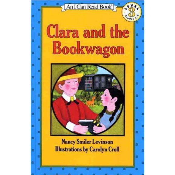 Pre-Owned Clara and the Bookwagon, Level 3 (I Can Read Book)
