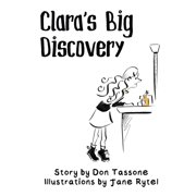 Clara's Big Discovery, Hardcover