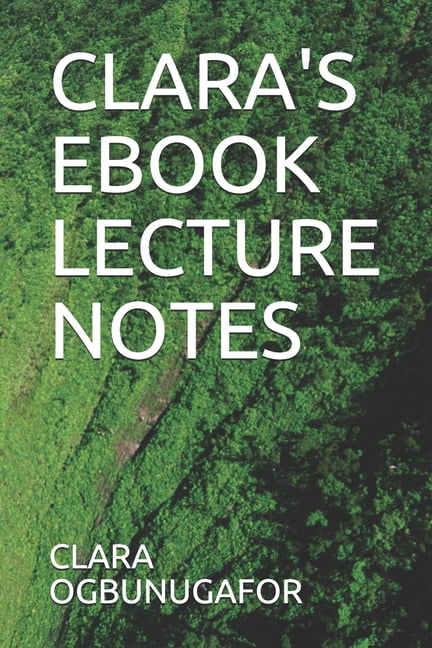 Clara's eBook Lecture Notes, (Paperback)