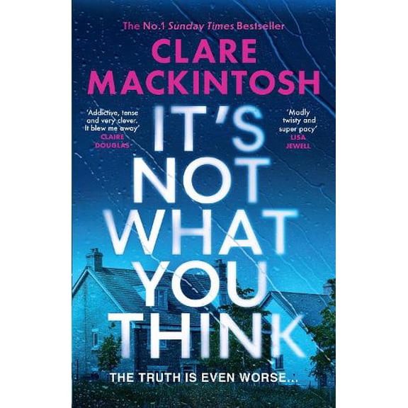 Clare Mackintosh Its Not What You Think (Hardcover)