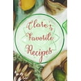 thumbnail image 1 of Clare's Favorite Recipes: Personalized Blank Recipe Book to Write In. Matte Soft Cover Ideal for Passionate Cooks to Capture Heirloom Family and Paperback, 1 of 1