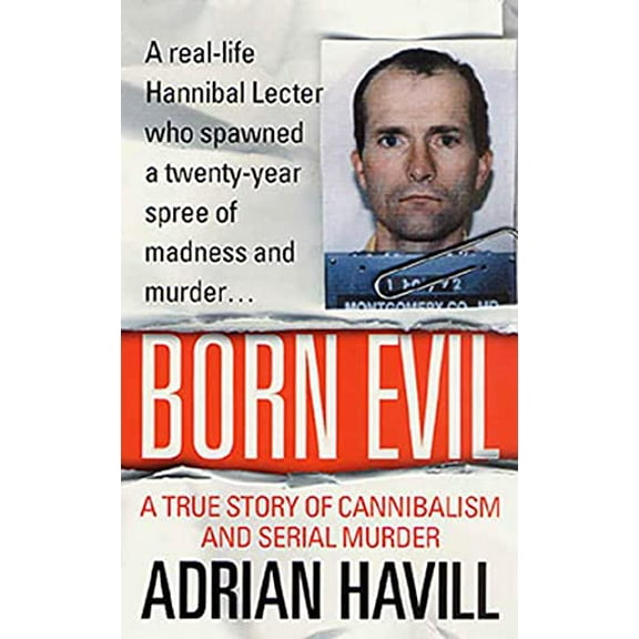 Pre-Owned Claremont Studies in the Philosophy of R Born Evil: A True Story of Cannibalism and Serial Murder, (Paperback)