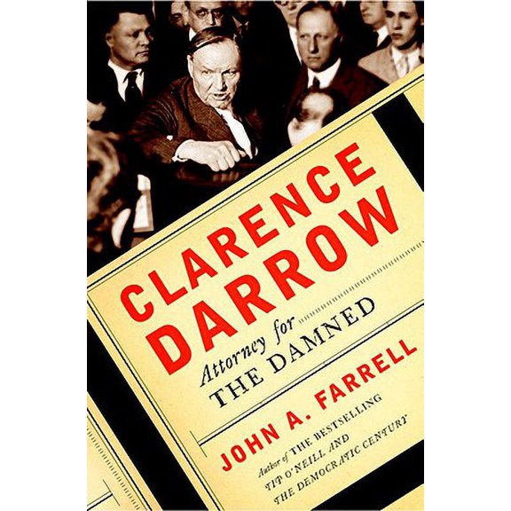 Pre-Owned Clarence Darrow: Attorney for the Damned (Hardcover) 0385522584 9780385522588
