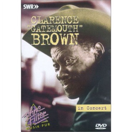 Clarence Gatemouth Brown: In Concert