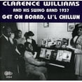 thumbnail image 1 of Clarence Williams - Get On Board, Li'l Chillun - 1937 - Music & Performance - CD, 1 of 1