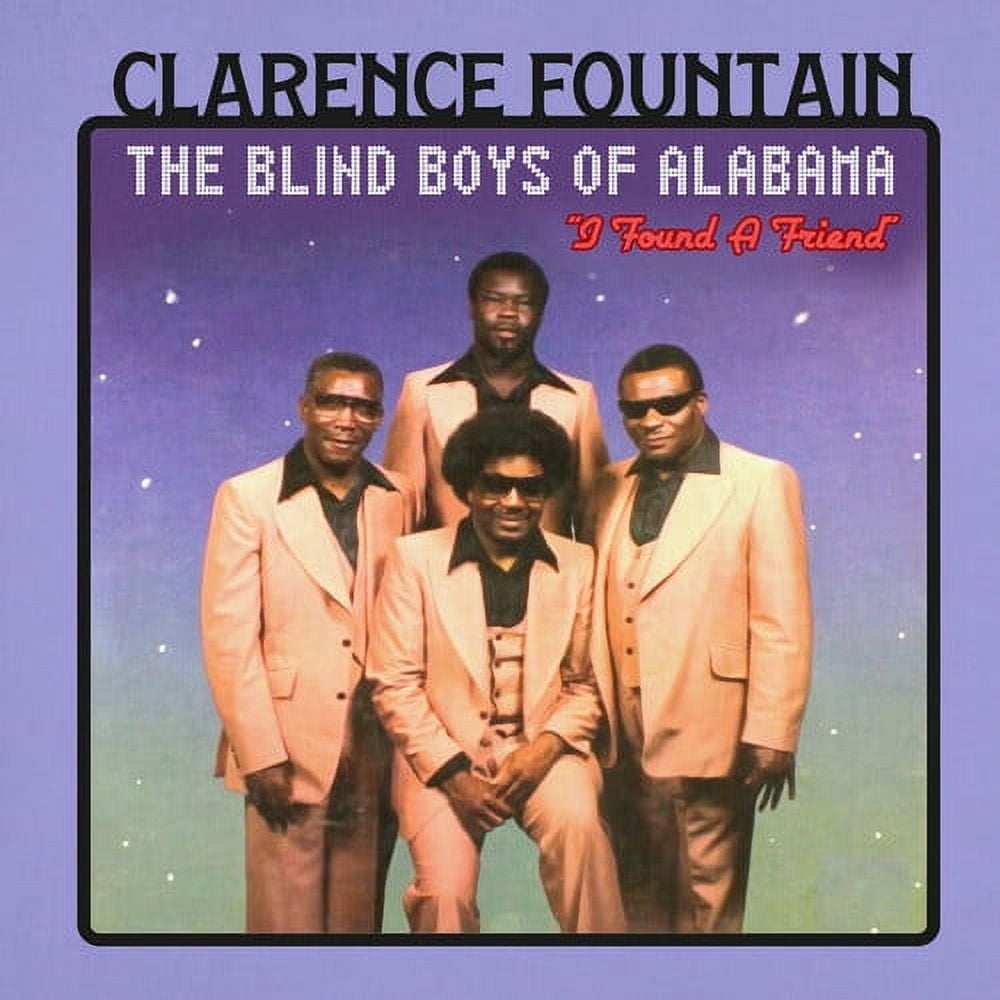 Clarence and the Blind Boys of Alabama Fountain - I Found a Friend - Music & Performance - CD