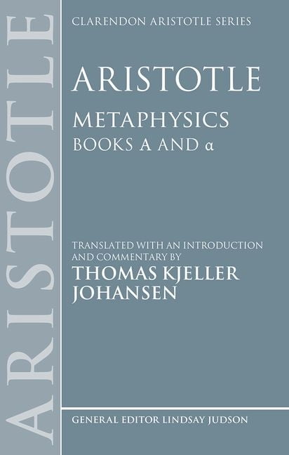 Clarendon Aristotle Aristotle: Metaphysics Alpha and Alpha, (Hardcover)