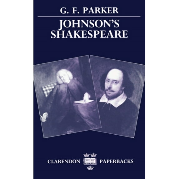 Clarendon Paperbacks Johnson's Shakespeare, (Paperback)