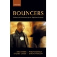 thumbnail image 1 of Clarendon Studies in Criminology Bouncers: Violence and Governance in the Night-Time Economy, (Paperback), 1 of 7
