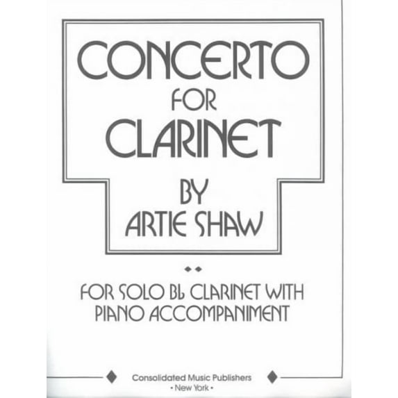 Clarinet: Artie Shaw - Concerto for Clarinet (Paperback)