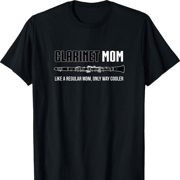 Clarinet Mom Funny Cute Marching Band Gifotton Adult Top T-S Street T New Design Comfortable
