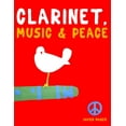 thumbnail image 1 of Clarinet, Music &amp; Peace: 10 Easy Themes for Clarinet Beginner Book, (Paperback), 1 of 1