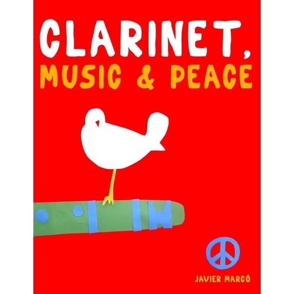Clarinet, Music & Peace: 10 Easy Themes for Clarinet Beginner Book, (Paperback)