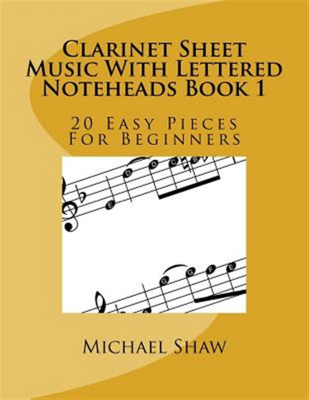 Clarinet Sheet Music With Lettered Noteheads : 20 Easy Pieces for ...