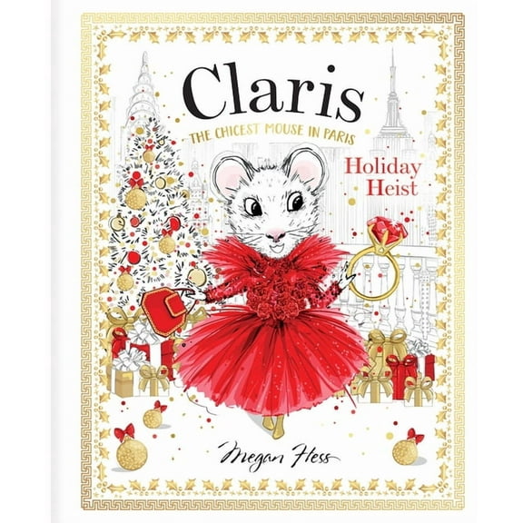 Claris Claris: Holiday Heist: Claris: The Chicest Mouse in Paris, (Board Book)