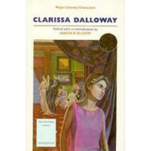 Pre-Owned Clarissa Dalloway (Major Literary Characters) (Hardcover) 0791009564 9780791009567