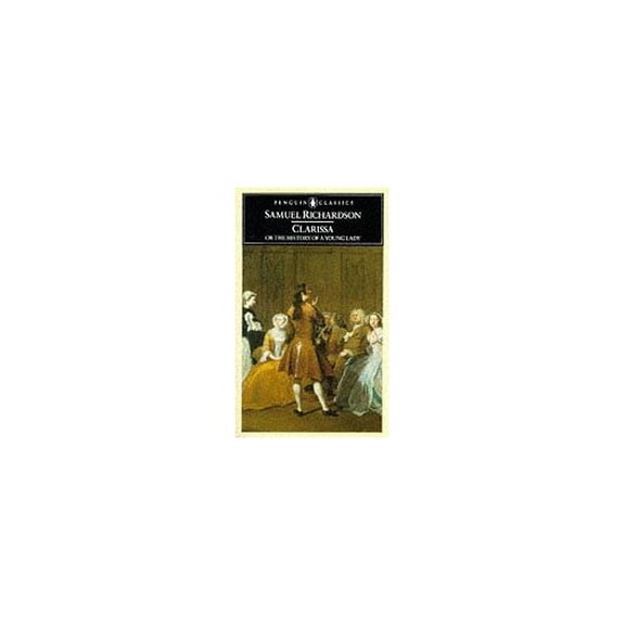 Pre-Owned Clarissa, or the History of a Young Lady (Paperback) 0140432159 9780140432152
