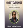 thumbnail image 1 of Clarity Over Chaos: One Nurse's Journey from Breakdown to Breakthrough - and the Framework Redefining Resilience in Heal, (Paperback), 1 of 1