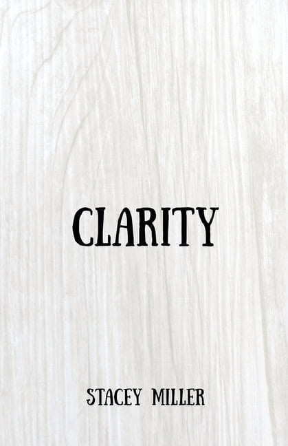 Clarity, (Paperback)