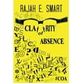 thumbnail image 1 of Clarity of Absence (Paperback) by Rajah E Smart, 1 of 1