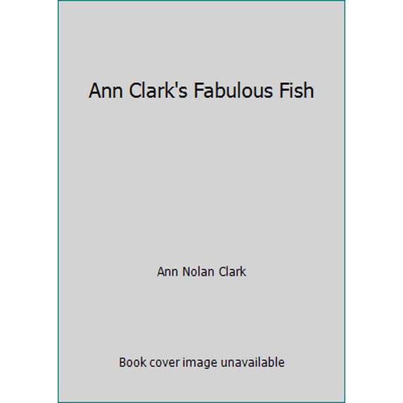 Pre-Owned Ann Clark's Fabulous Fish (Hardcover) 0453005489 9780453005487