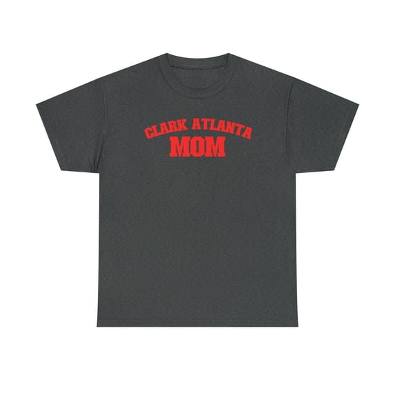 Clark Atlanta Mom Family Unisex Heavy Cotton Tee- 107 HBCU