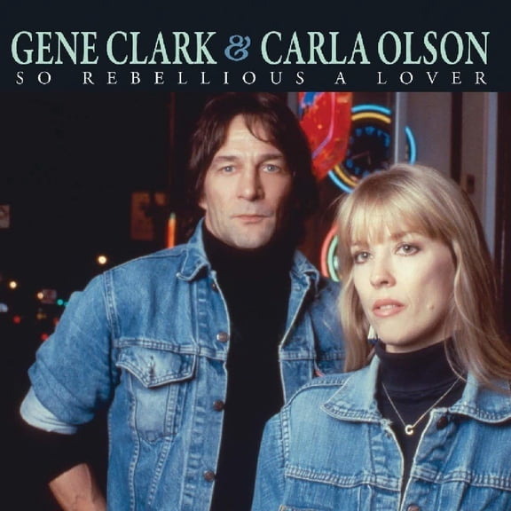 Clark,Gene / Olson,Carla - So Rebellious A Lover - Music & Performance - CD