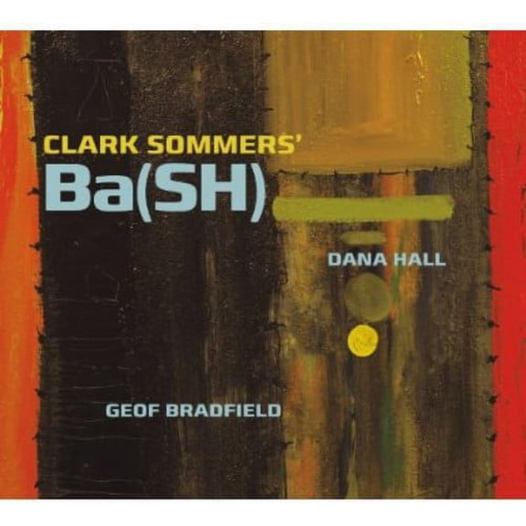 Clark Sommers - Ba(sh) - Music & Performance - CD