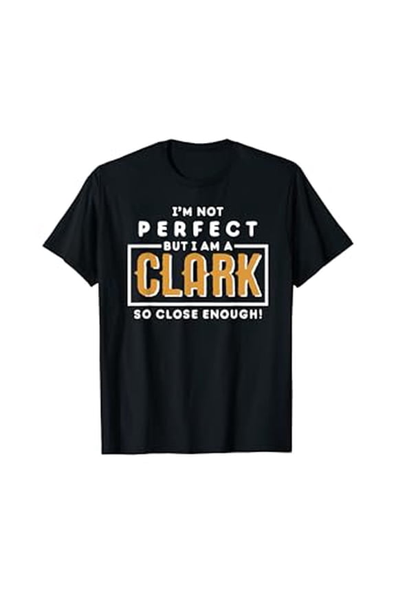 Clark T-Shirt Family Reunion Shirt Proud To Be A Clark