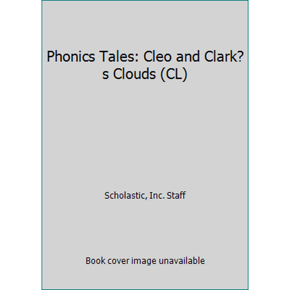 Pre-Owned Phonics Tales: Cleo and Clark s Clouds (CL) (Paperback) 0439884683 9780439884686
