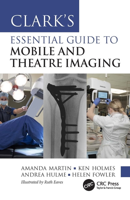Clark's Companion Essential Guides Clark's Essential Guide to Mobile and Theatre Imaging, (Paperback)