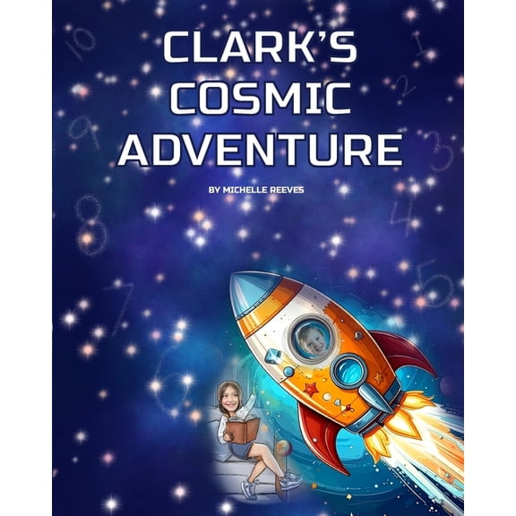 Clark's Cosmic Adventure, (Paperback)