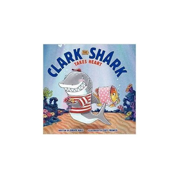 Pre-Owned Clark the Shark Takes Heart (Paperback) 0545839335 9780545839334
