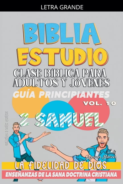 Clase BÃ­blica Dominical Para JÃ³venes Y A Clase BÃ­blica para Adultos y JÃ³venes: GuÃ­a Principiantes: 2 Samuel, Book 10, (Paperback)