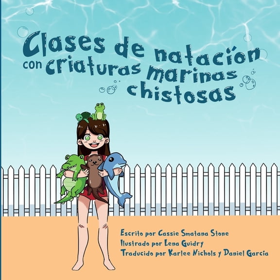 Clases de natacin con criaturas marinas chistosas: Swim Lessons with Silly Sea Creatures (Learn to Swim Book), (Paperback)