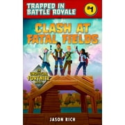 DEVIN HUNTER Clash at Fatal Fields: An Unofficial Fortnite Adventure Novel (Paperback)