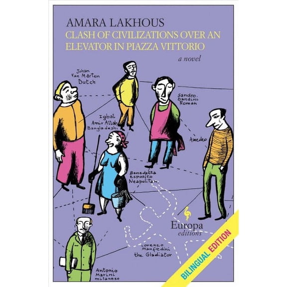 Clash of Civilizations Over an Elevator in Piazza Vittorio (Bilingual Edition): Bilingual Edition (Paperback) by Amara Lakhous, Ann Goldstein