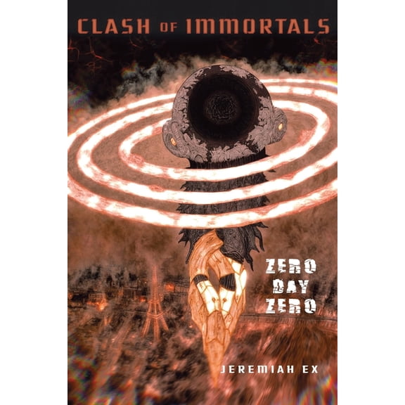 Clash of Immortals: Zero Day Zero, (Paperback)