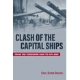 thumbnail image 1 of Clash of the Capital Ships: From the Yorkshire Raid to Jutland, (Hardcover), 1 of 1