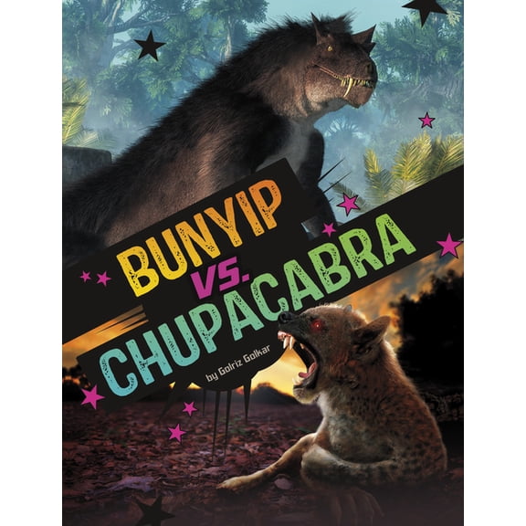 Spark: Clash of the Cryptids Bunyip vs. Chupacabra, (Hardcover)