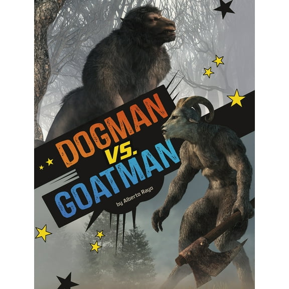 Spark: Clash of the Cryptids Dogman vs. Goatman, (Hardcover)