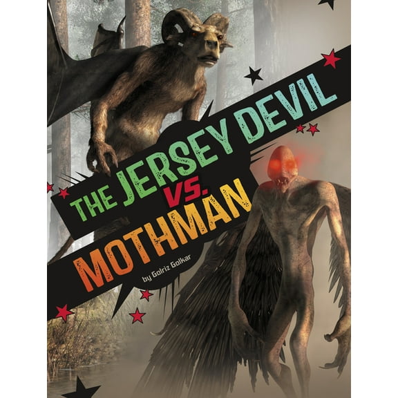 Spark: Clash of the Cryptids The Jersey Devil vs. Mothman, (Hardcover)